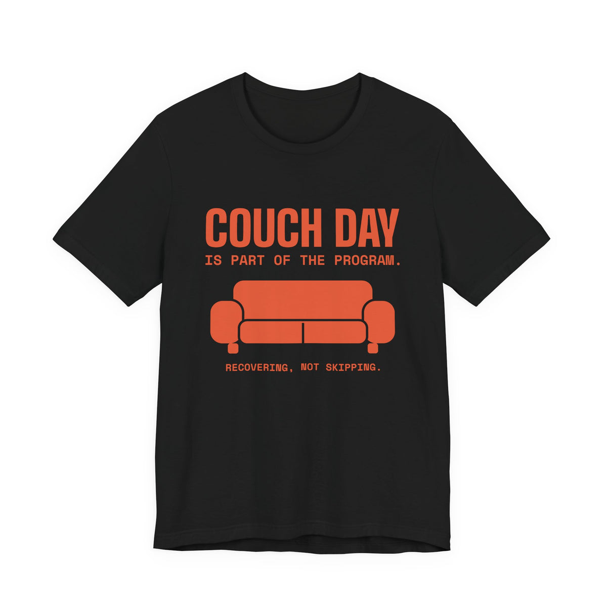 Couch Day Is Part of the Program Tee (Orange)