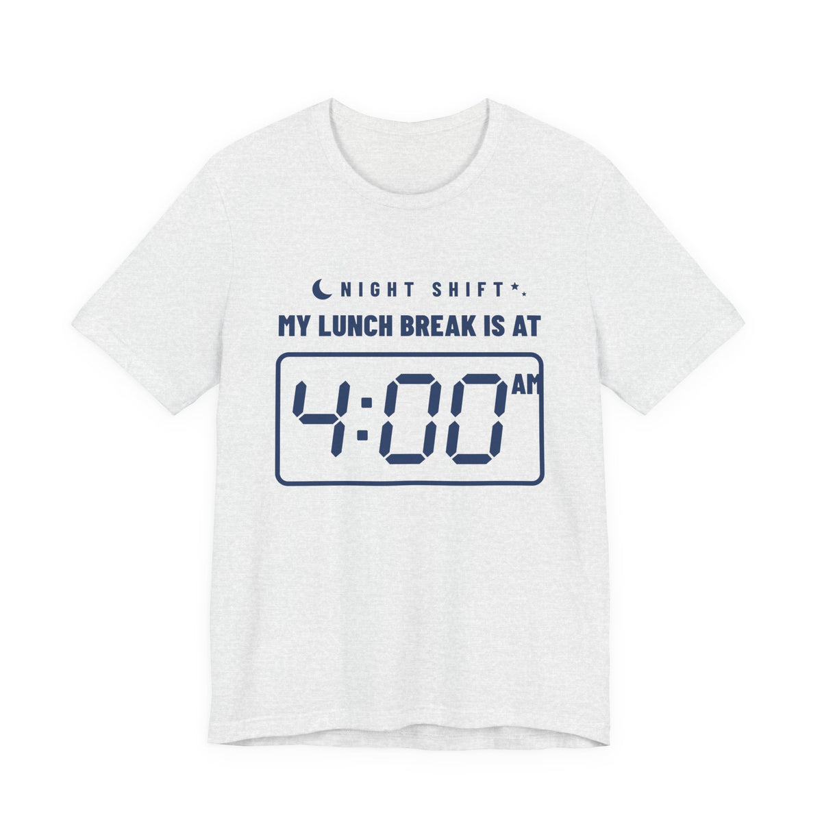 My Lunch Break Is at 4 AM Tee (Navy Blue Ink)