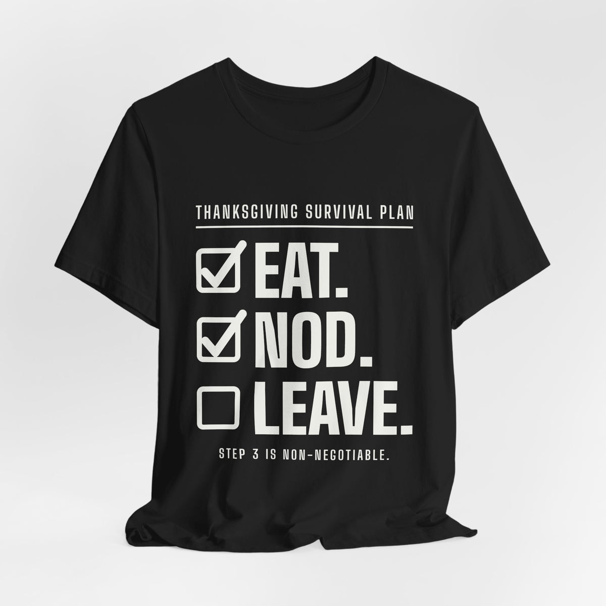 Eat. Nod. Leave. Tee (Dark)