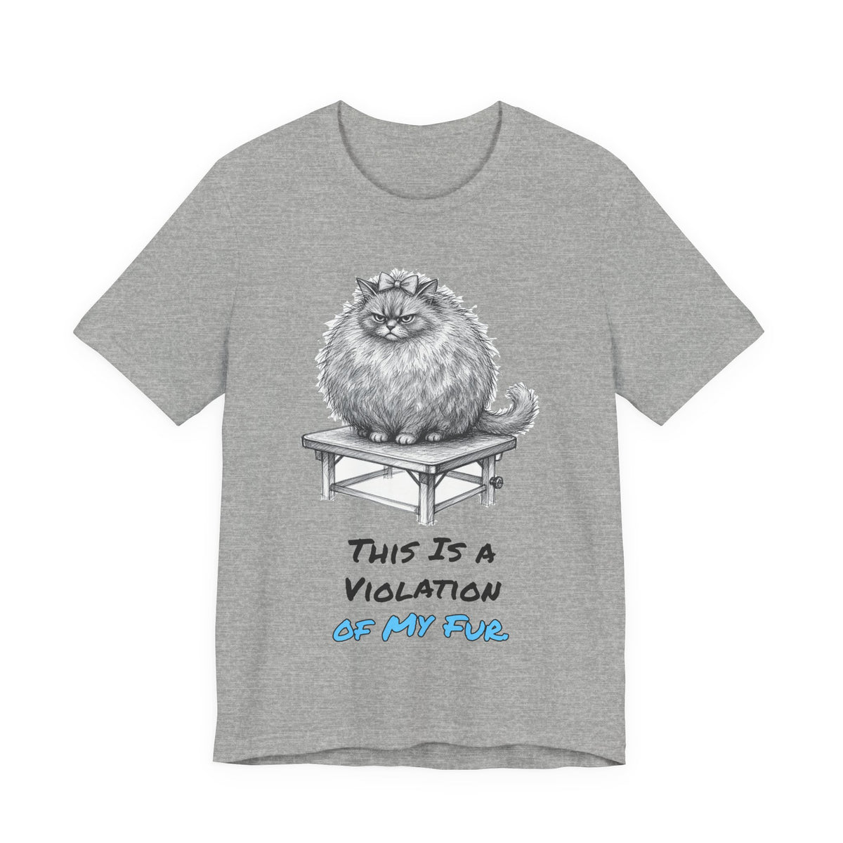 This Is a Violation of My Fur. Tee