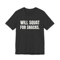Will Squat for Snacks Tee (Dark)