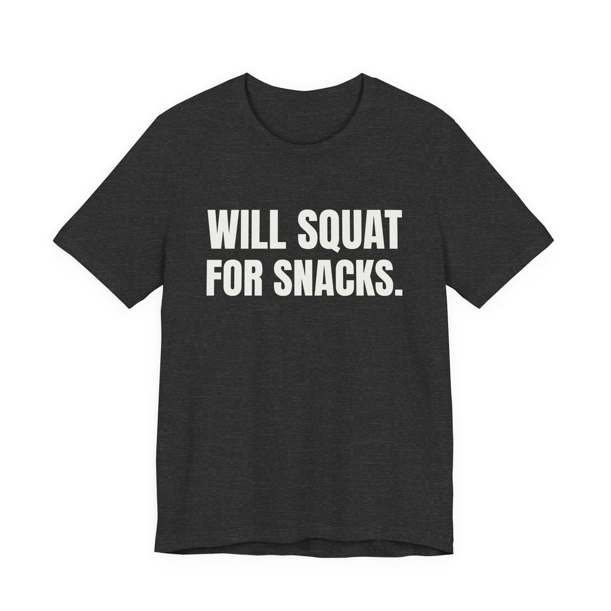 Will Squat for Snacks Tee (Dark)