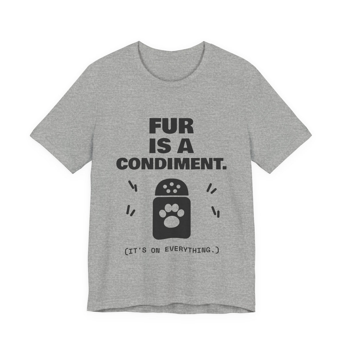 Fur Is a Condiment Tee (Light)