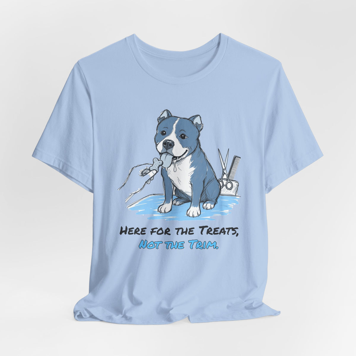 Here for the Treats, Not the Trim. Tee