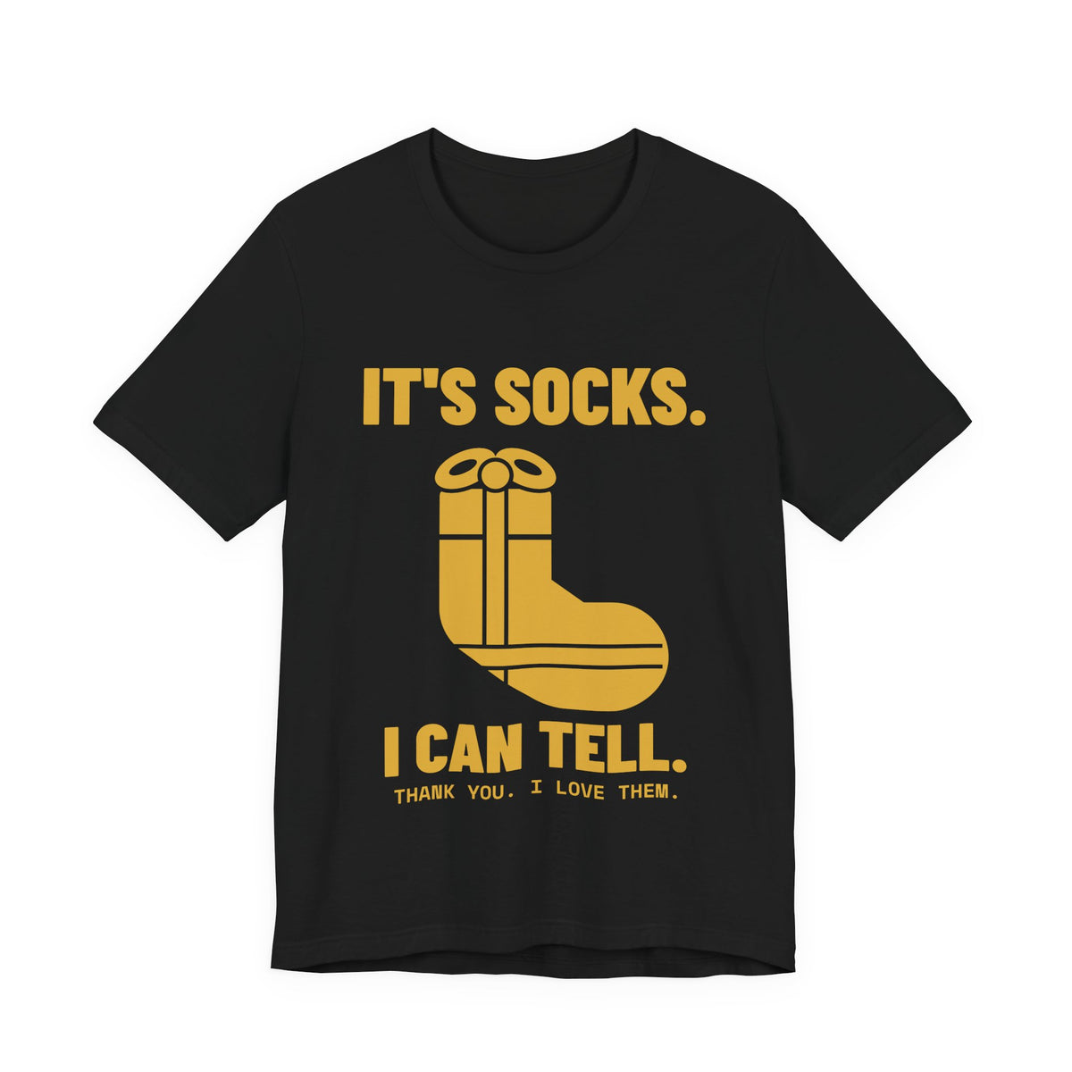It's Socks I Can Tell Tee (Gold)