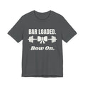 Bar Loaded. Bow On Tee (Dark)