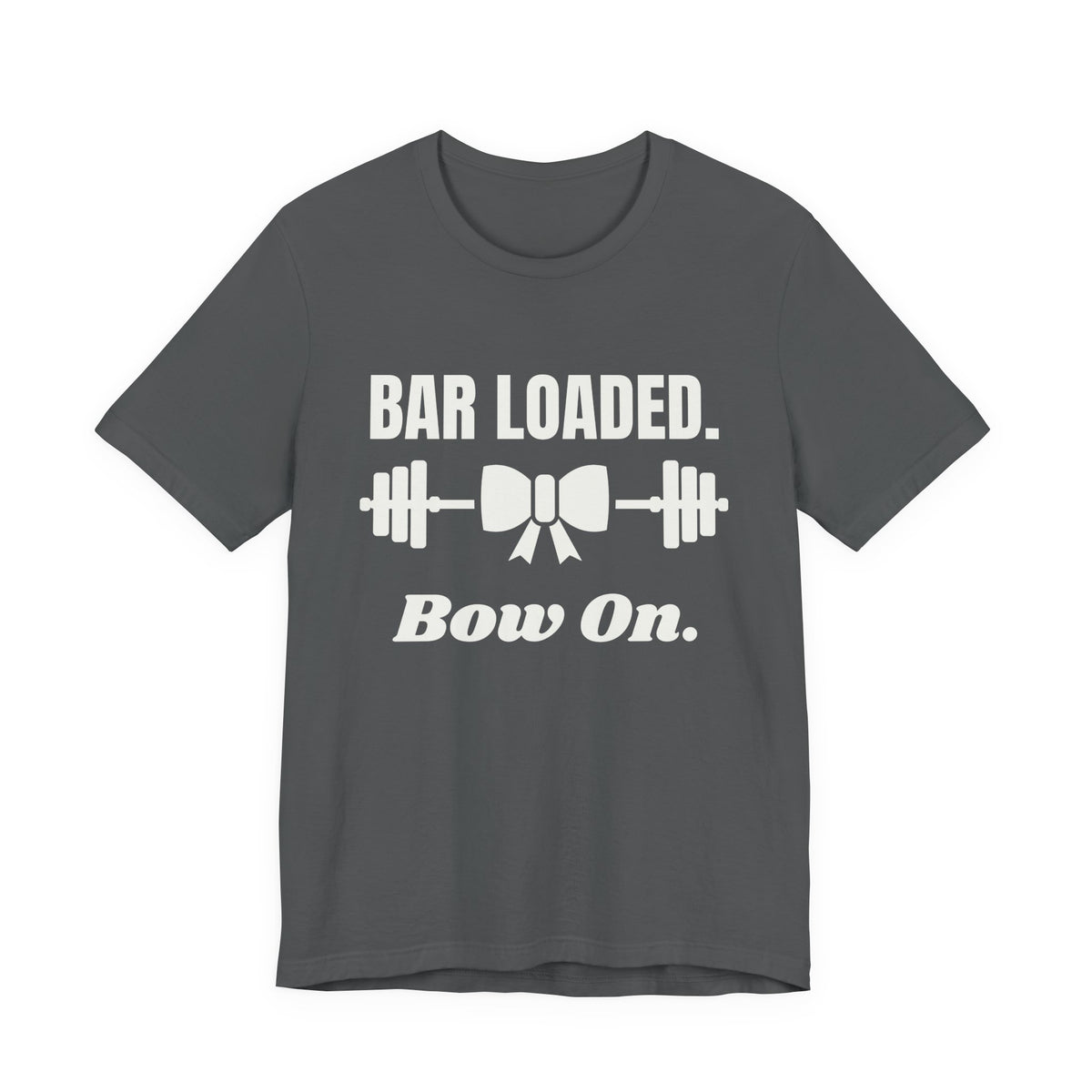 Bar Loaded. Bow On Tee (Dark)