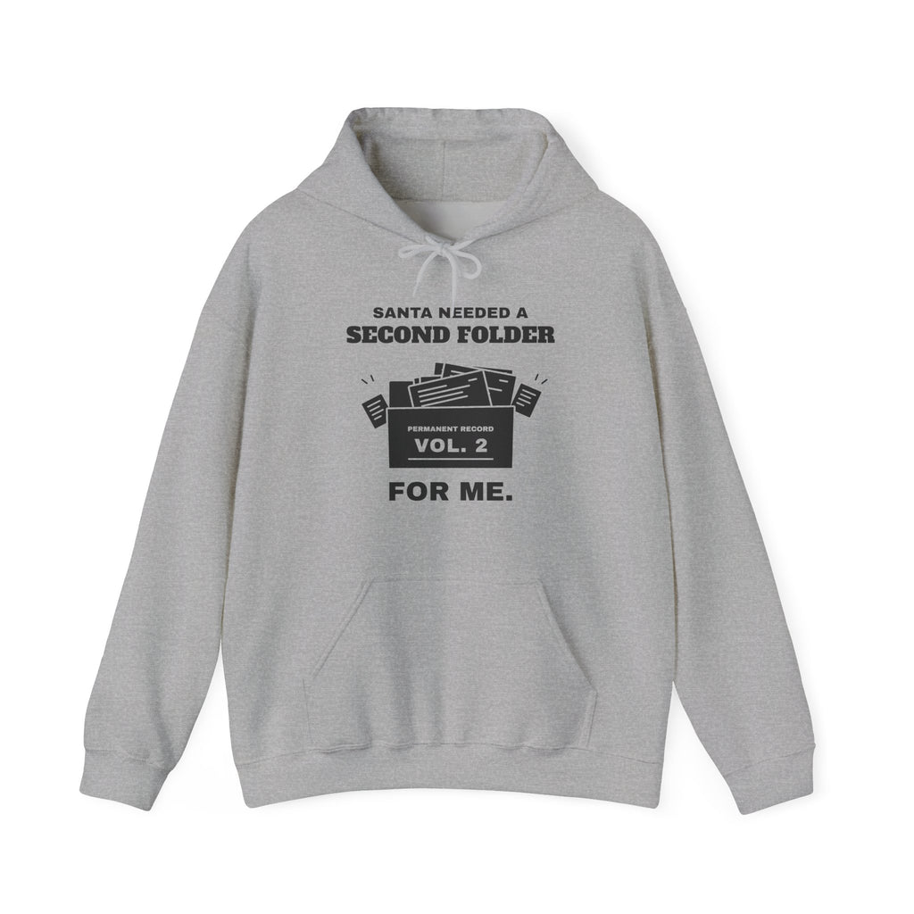 Santa Needed a Second Folder for Me Hoodie (Light)