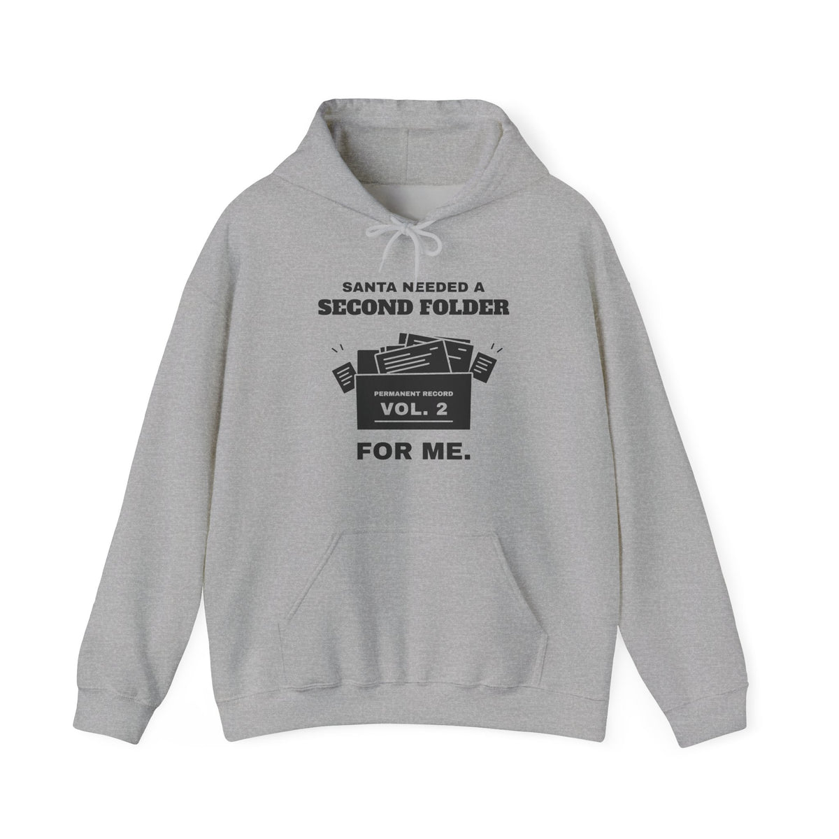 Santa Needed a Second Folder for Me Hoodie (Light)