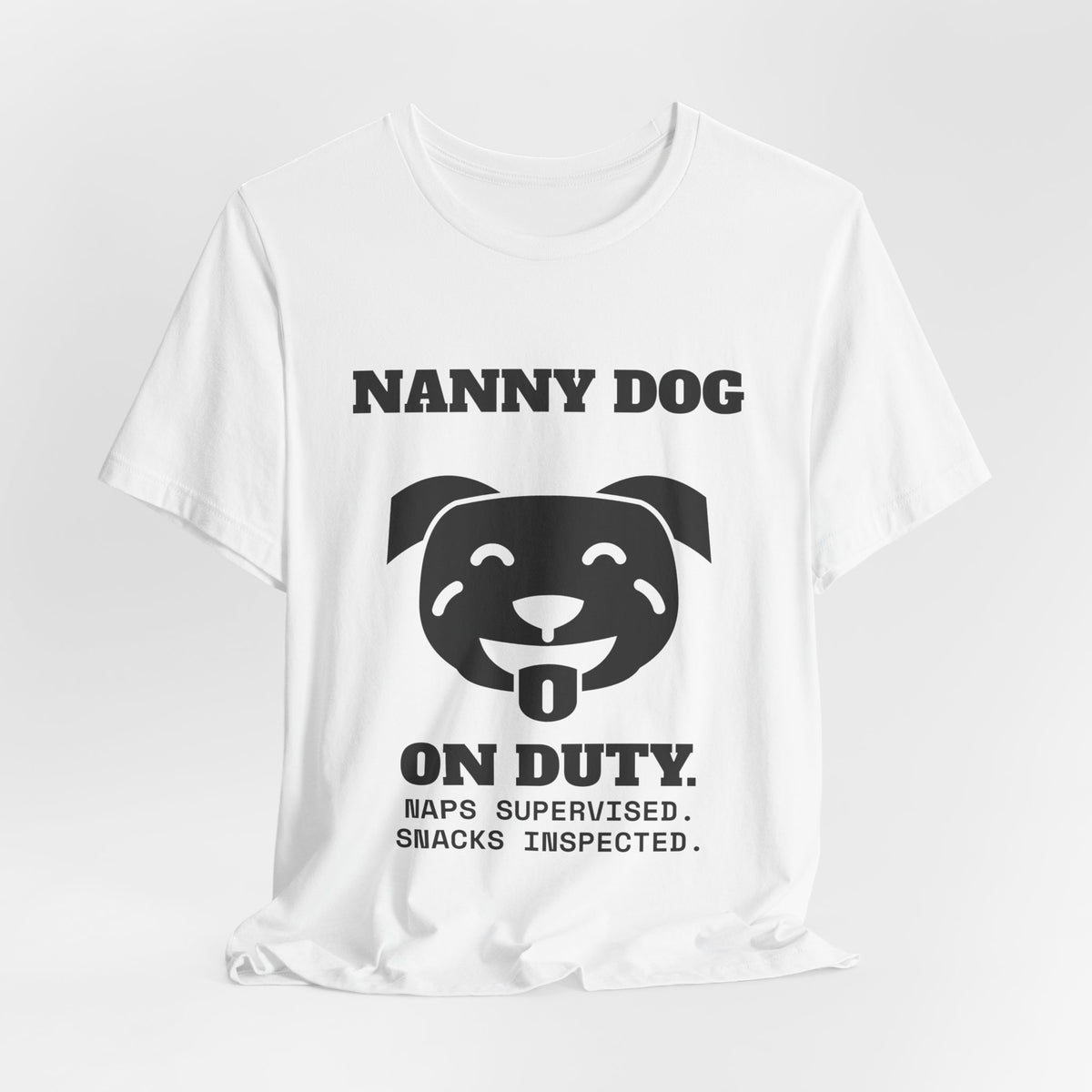 Nanny Dog on Duty Tee (Light)