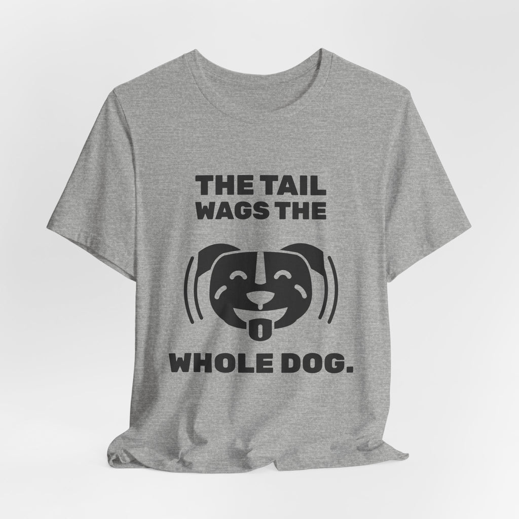 The Tail Wags the Whole Dog Tee (Light)