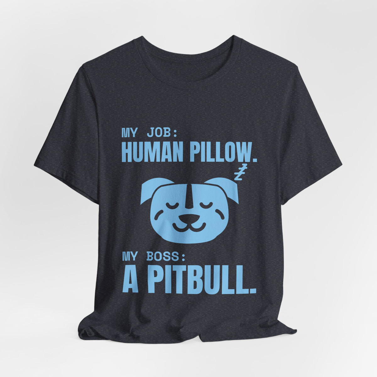 My Job: Human Pillow Tee (Sky Blue Ink)