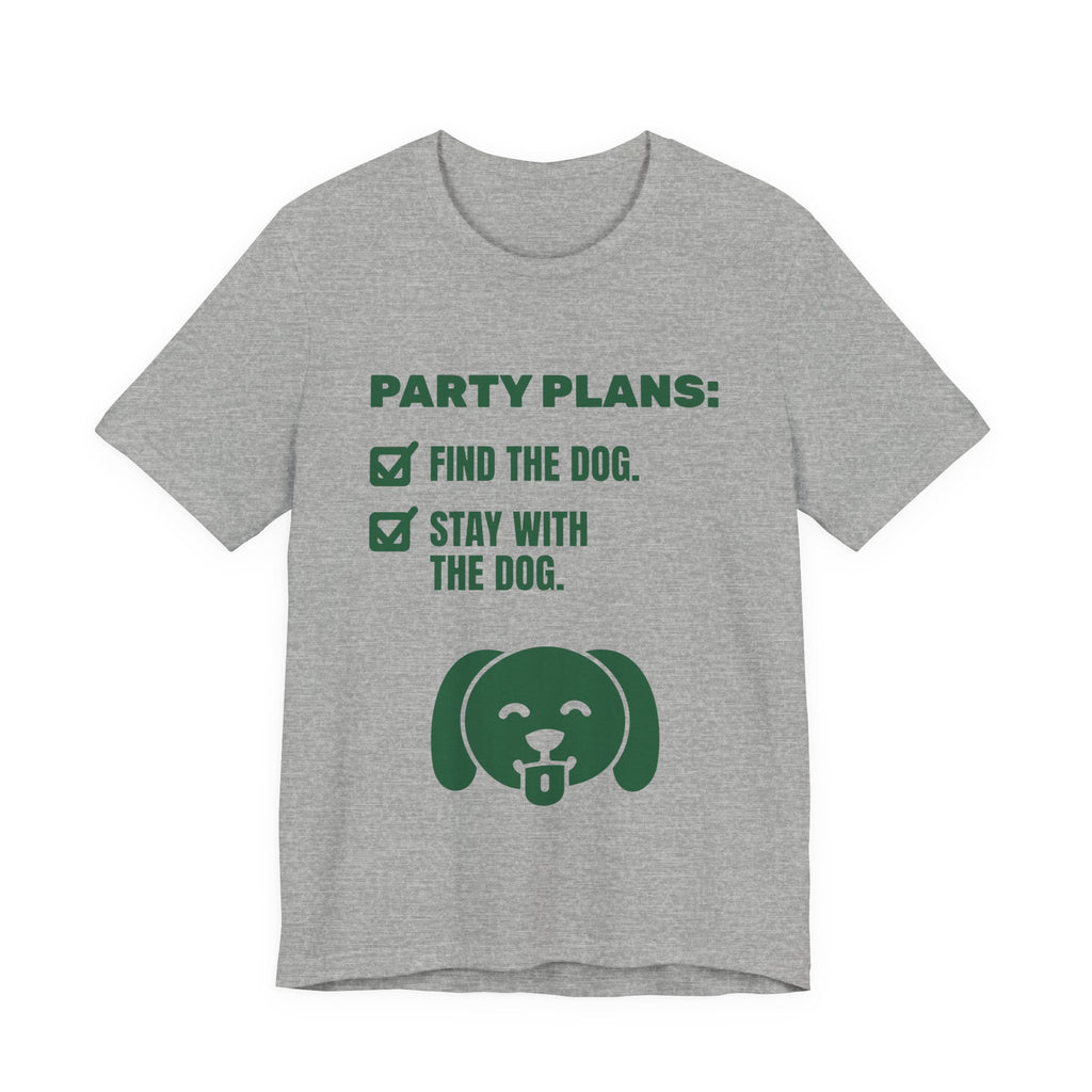 Party Plans: Find the Dog Tee (Forest Green Ink)