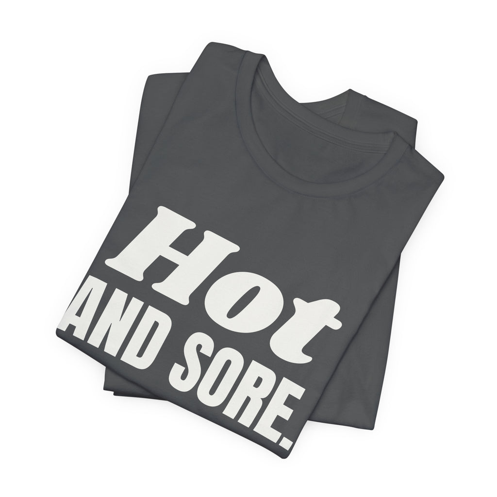 Hot and Sore Tee (Dark)