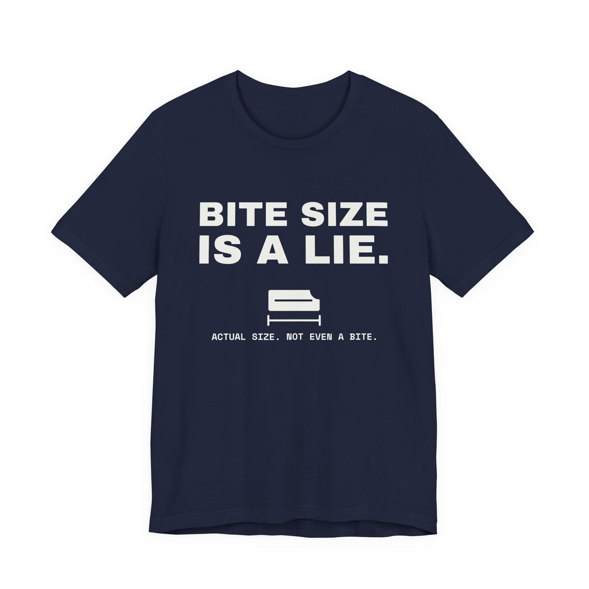 Bite Size Is a Lie Tee (Dark)