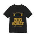 Leg Day Is a Myth Spread by Big Squat Tee (Gold Ink)