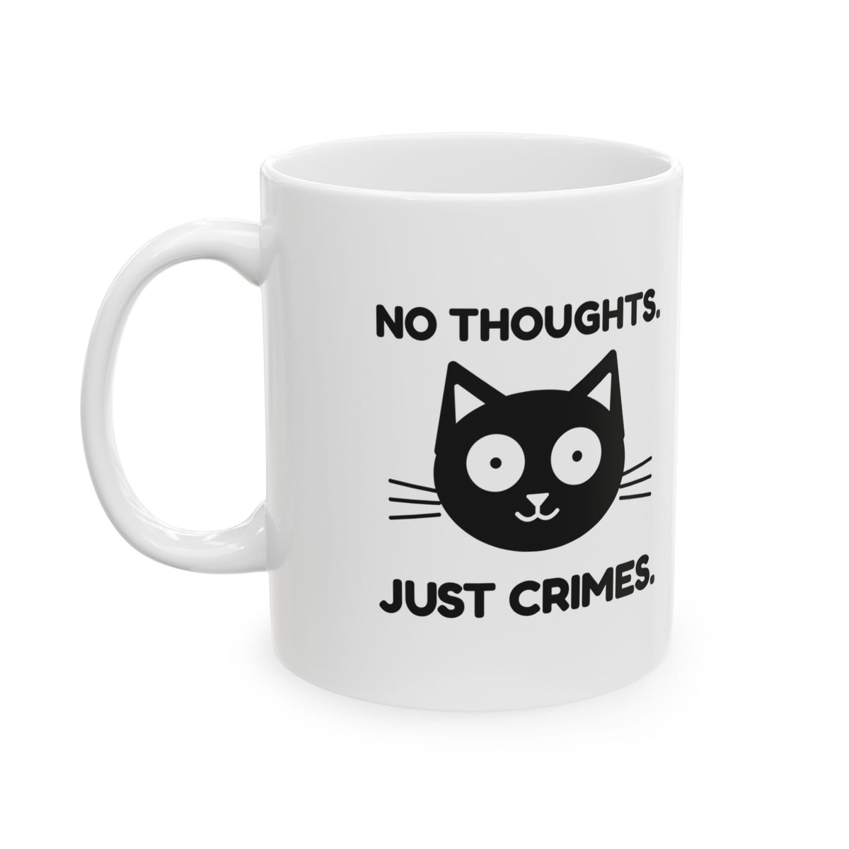 No Thoughts. Just Crimes. Mug