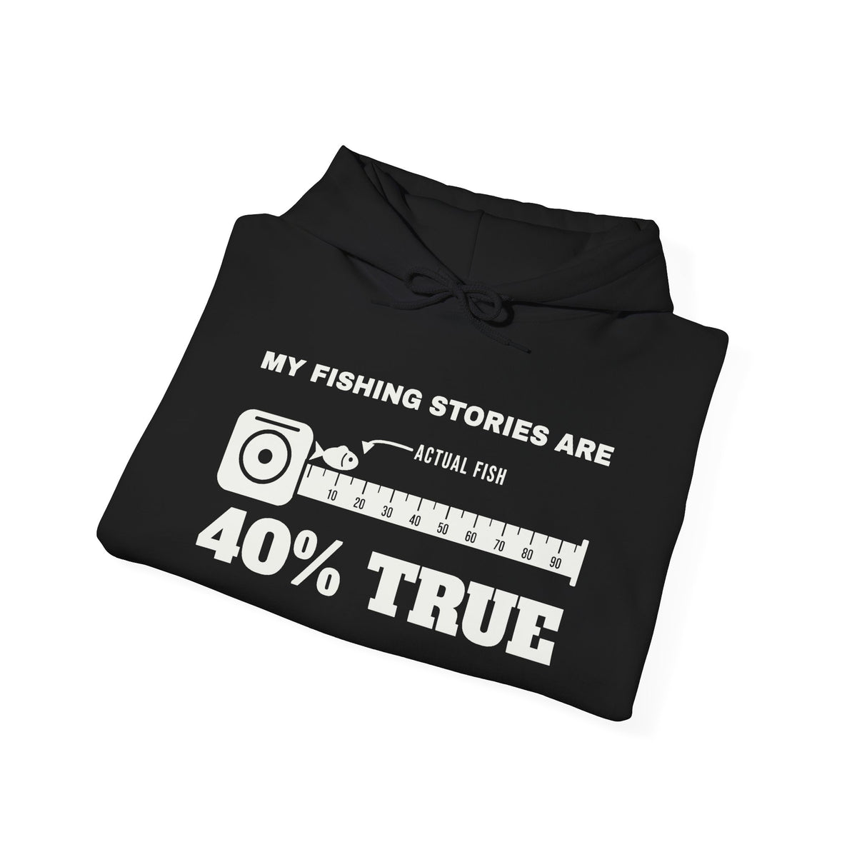My Fishing Stories Are 40% True Hoodie (Dark)