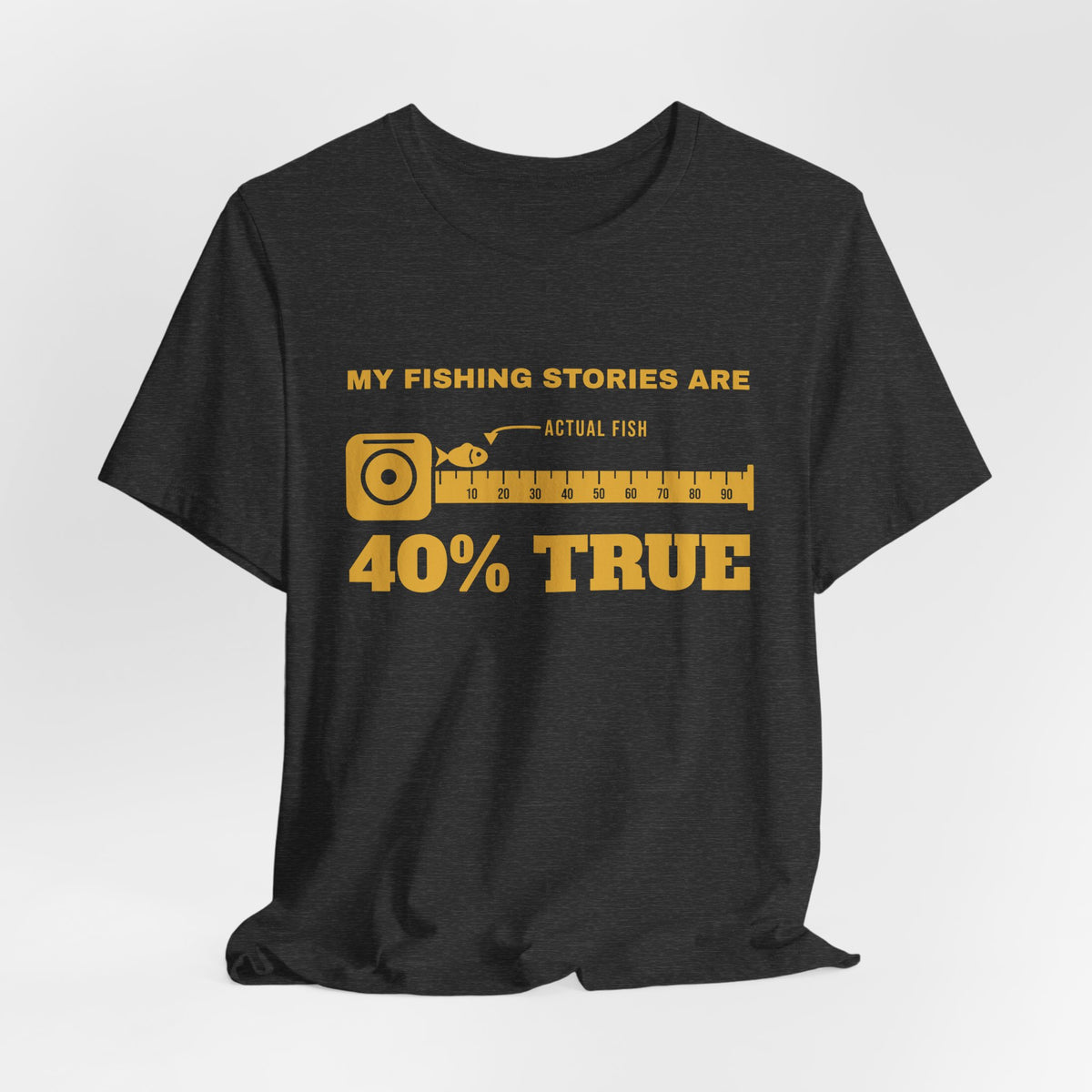 My Fishing Stories Are 40% True Tee (Gold Ink)