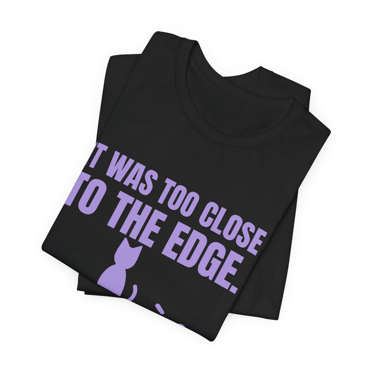It Was Too Close to the Edge Tee (Lavender)