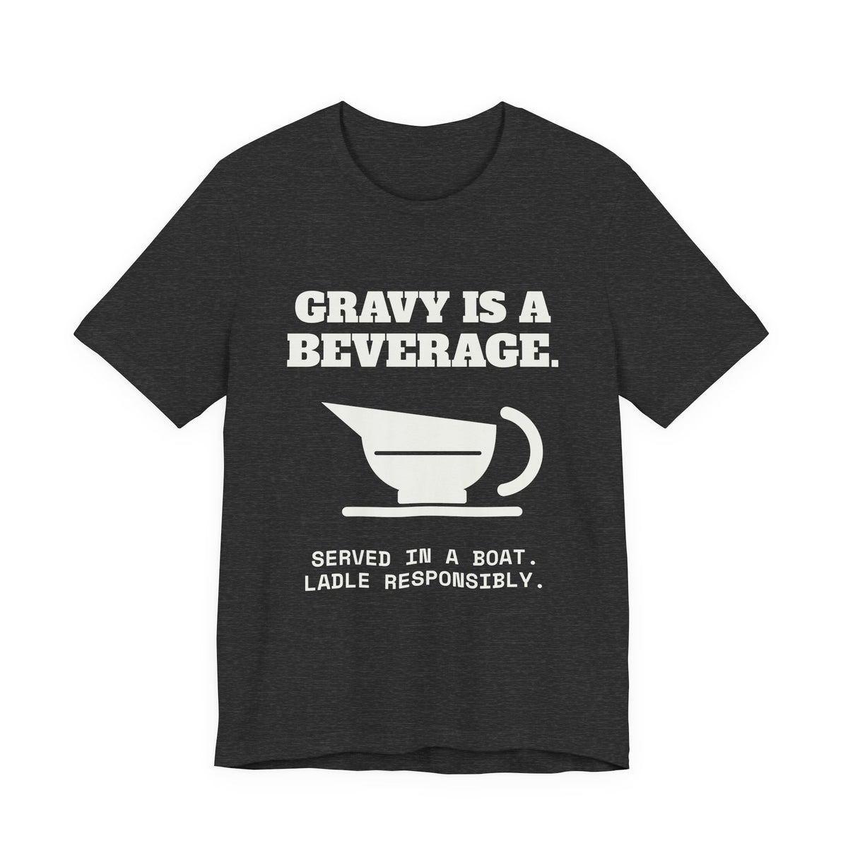 Gravy Is a Beverage Tee (Dark)