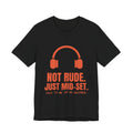 Not Rude. Just Mid-Set Tee (Orange)