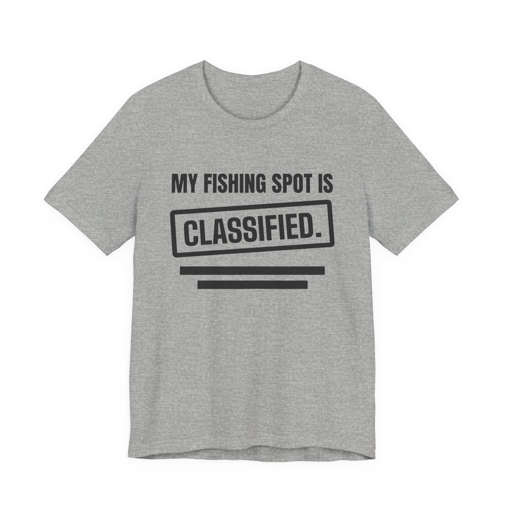 My Fishing Spot Is Classified Tee (Light)