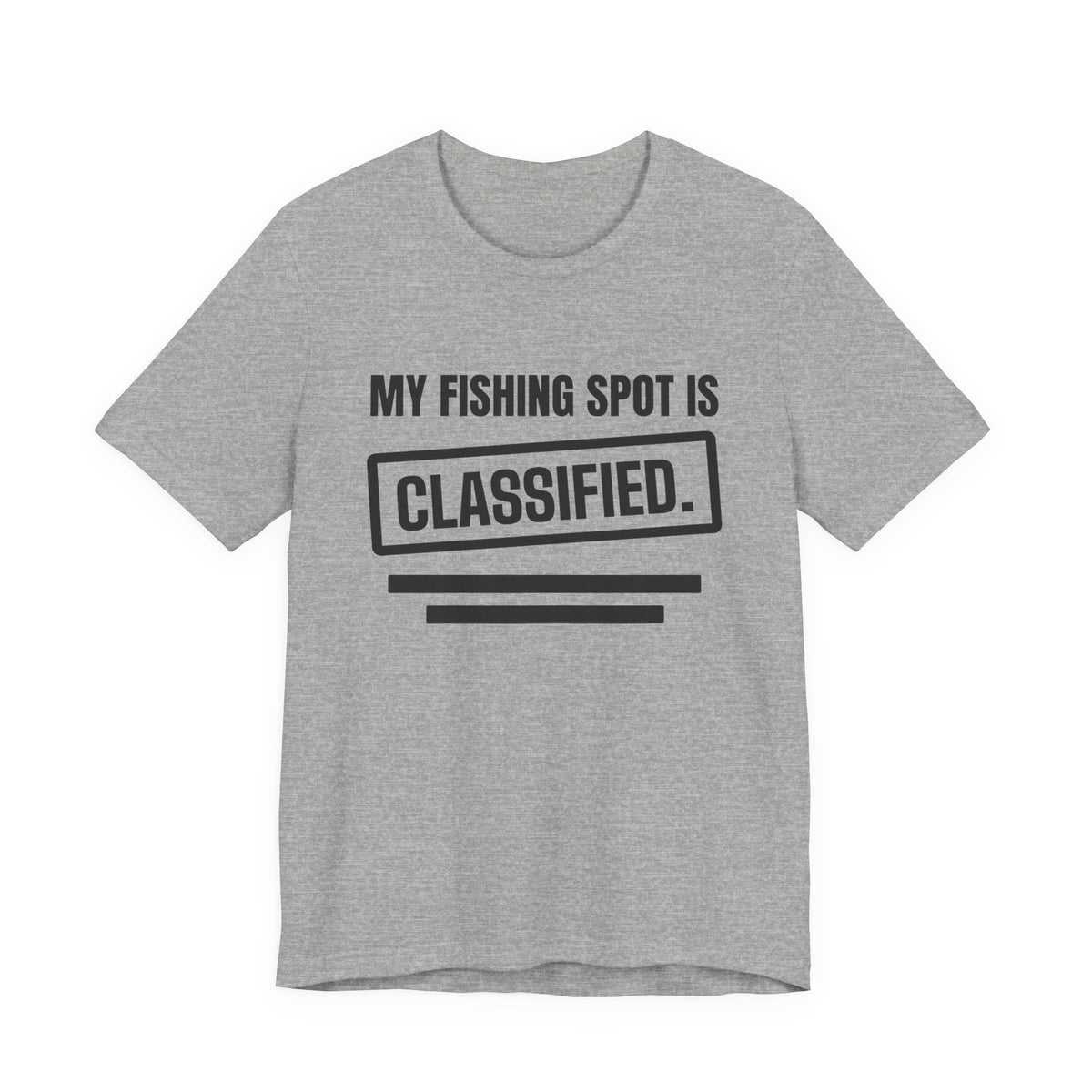 My Fishing Spot Is Classified Tee (Light)