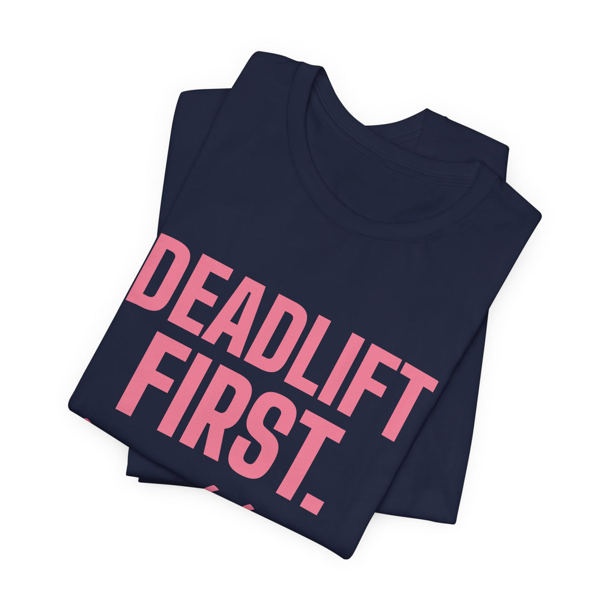 Deadlift First. Brunch Later Tee (Rose Pink)