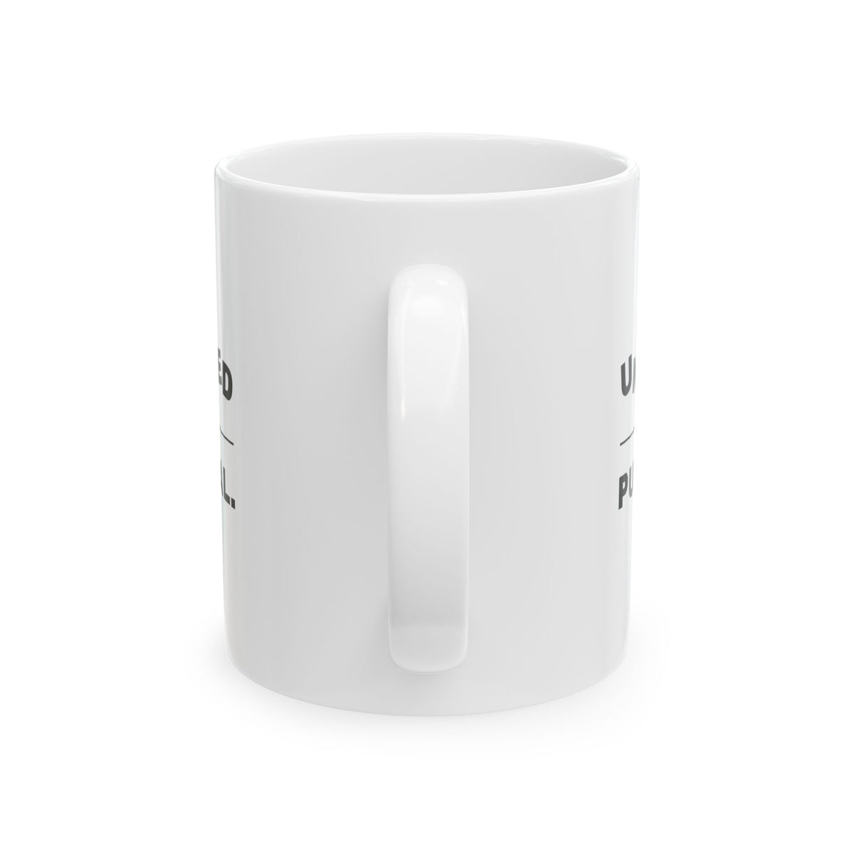 Unhinged but Punctual Mug