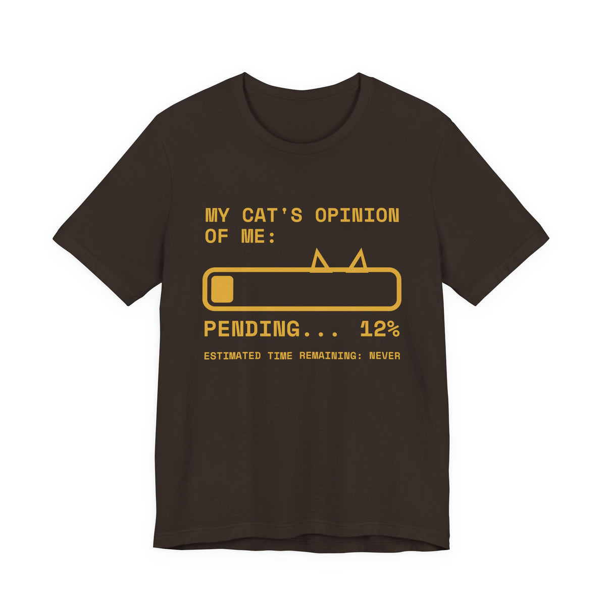 My Cat's Opinion of Me: Pending Tee (Gold Ink)