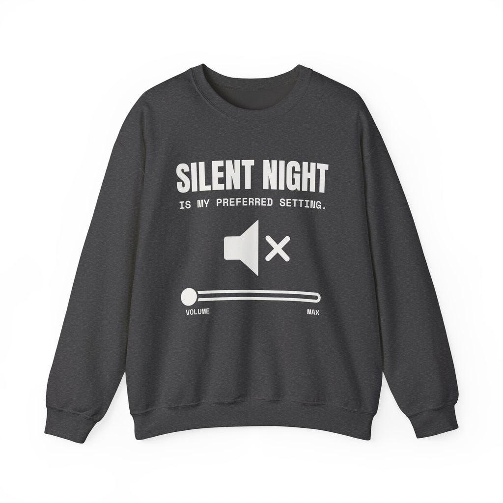 Silent Night Is My Preferred Setting Crewneck Sweatshirt (Dark)