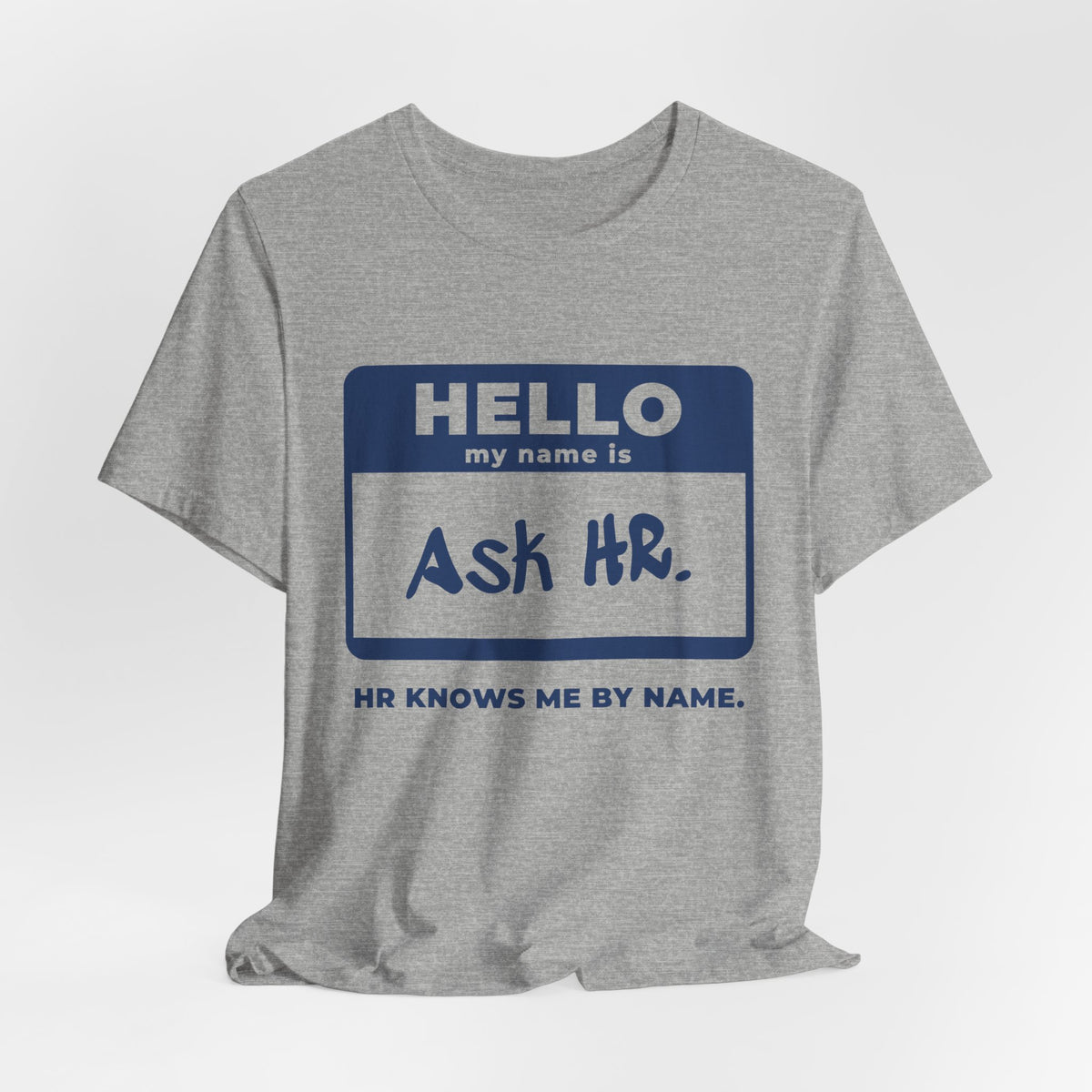 HR Knows Me by Name Tee (Navy Blue Ink)