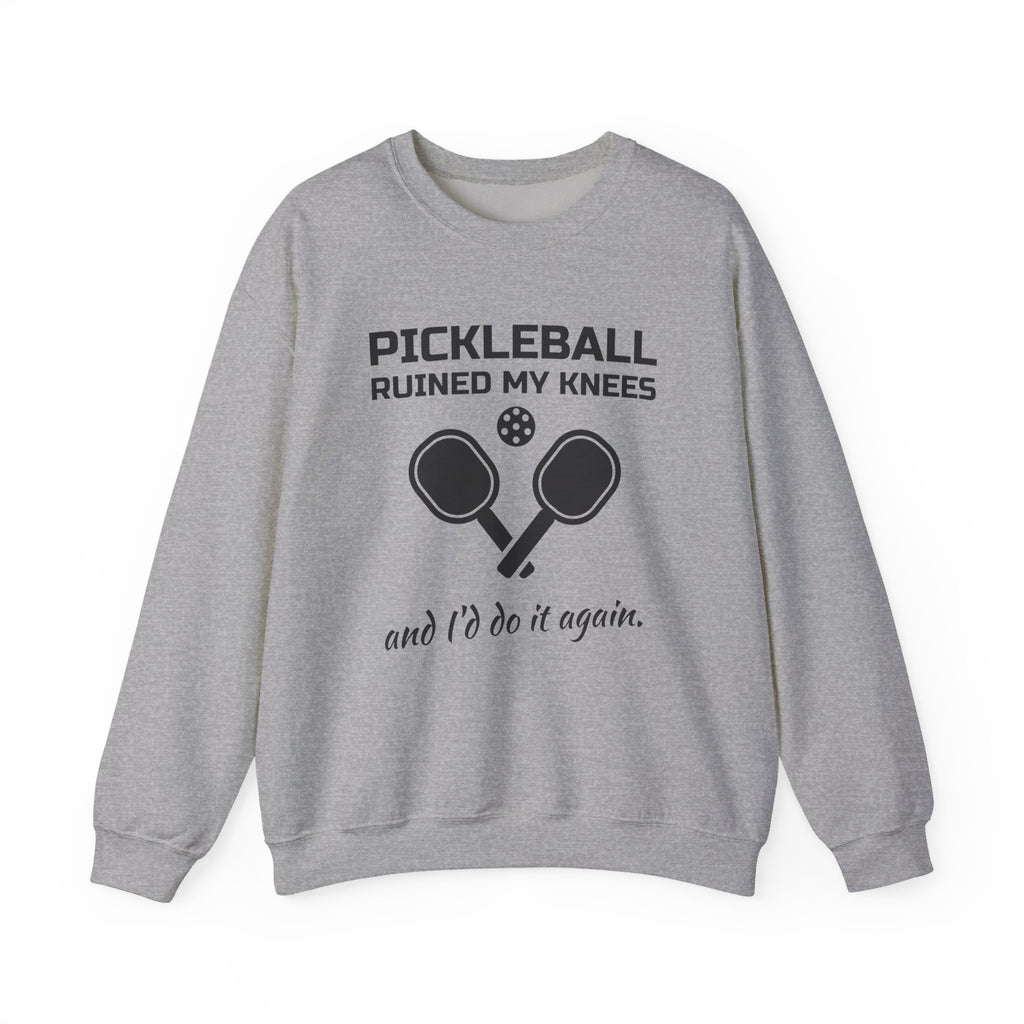 Pickleball Ruined My Knees and I'd Do It Again Crewneck Sweatshirt (Light)