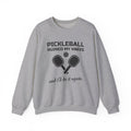 Pickleball Ruined My Knees and I'd Do It Again Crewneck Sweatshirt (Light)