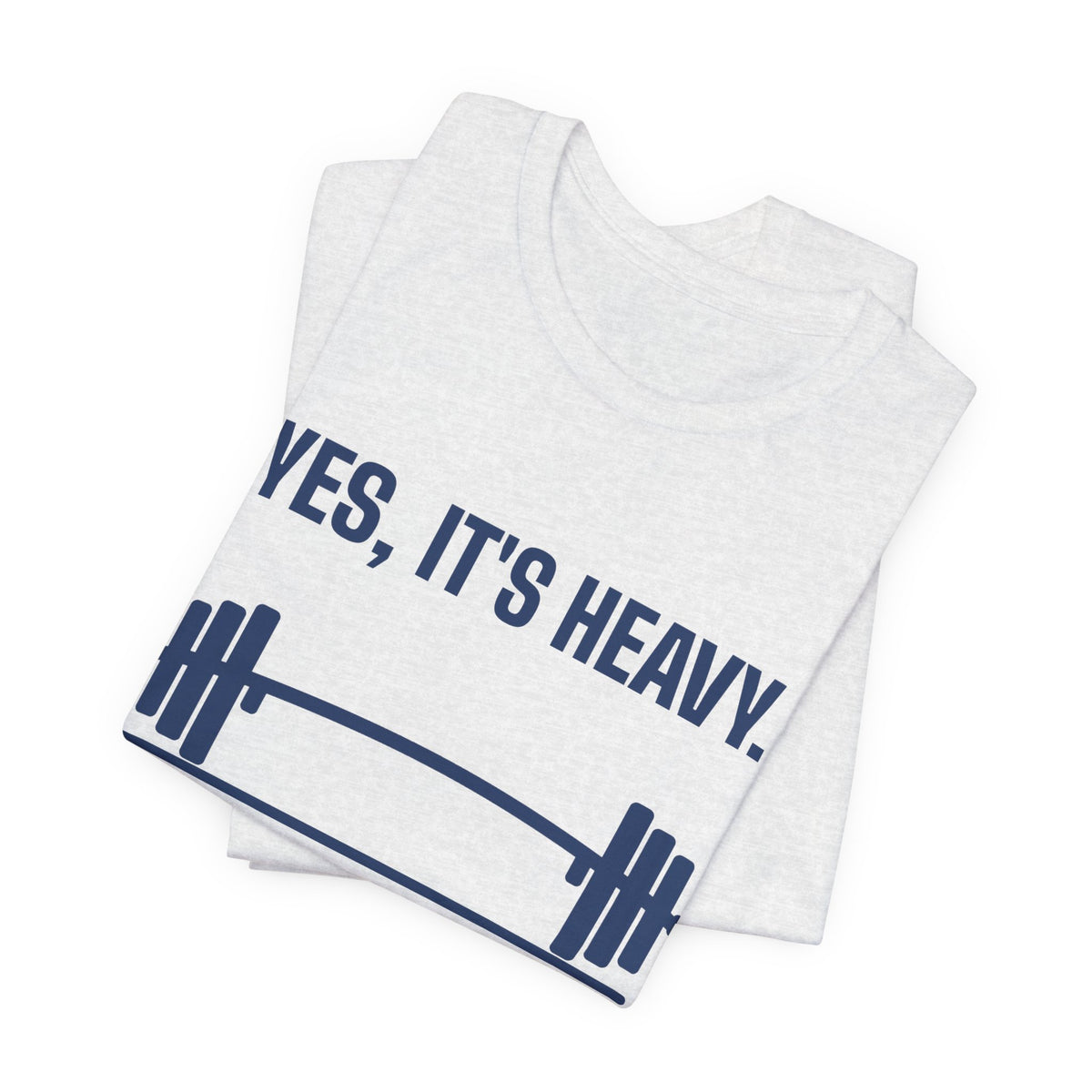 Yes, It's Heavy. No, My Back Is Fine Tee (Navy Blue Ink)