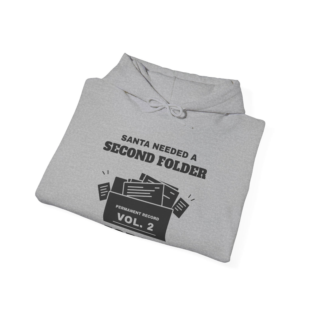 Santa Needed a Second Folder for Me Hoodie (Light)