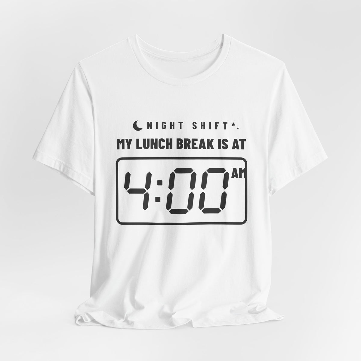 My Lunch Break Is at 4 AM Tee (Light)