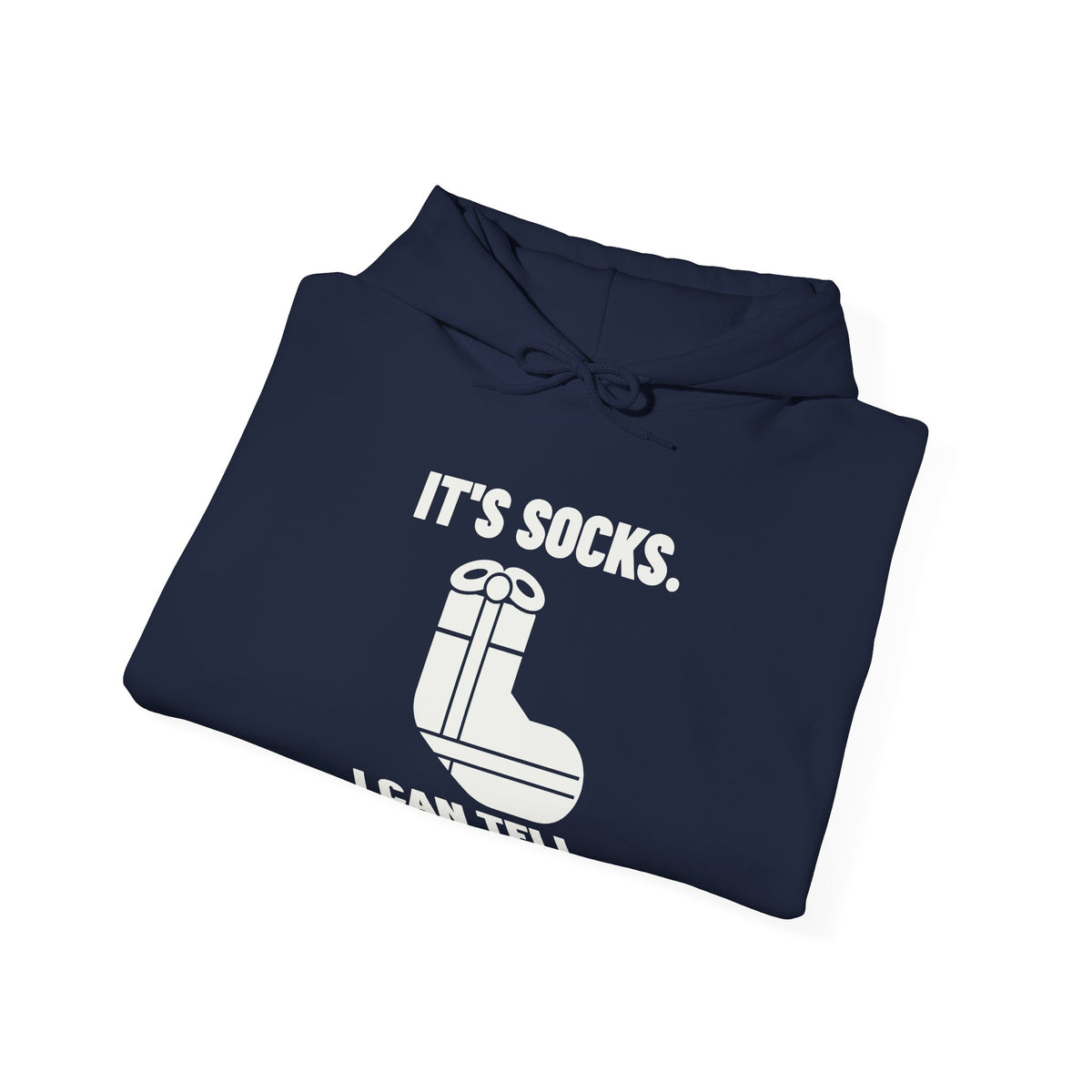 It's Socks I Can Tell Hoodie (Dark)