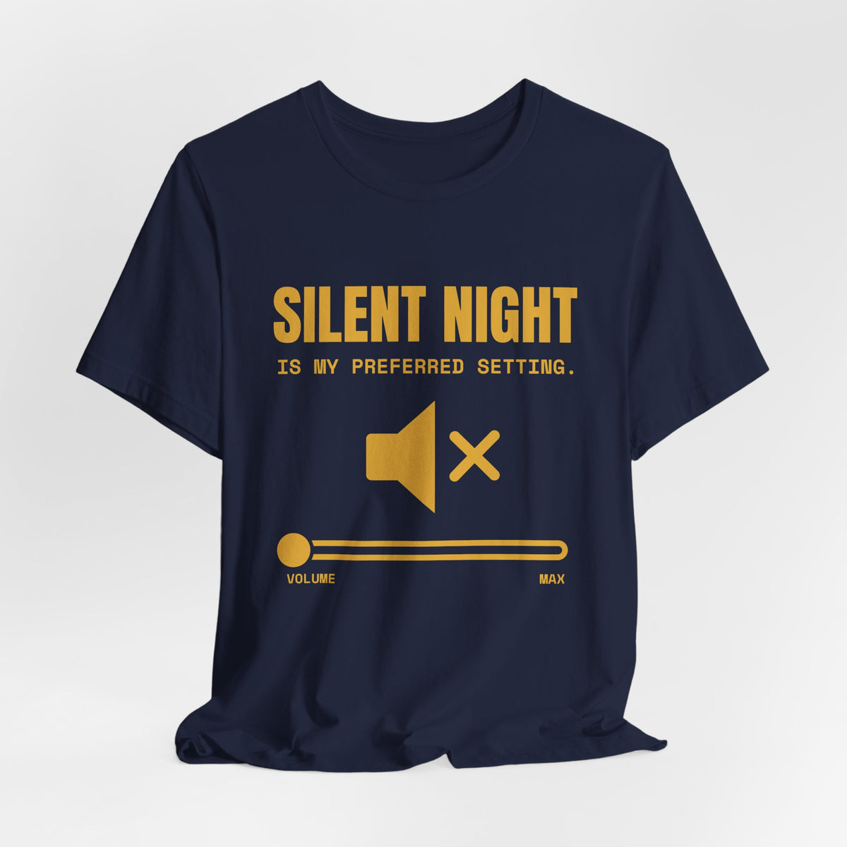 Silent Night Is My Preferred Setting Tee (Gold)