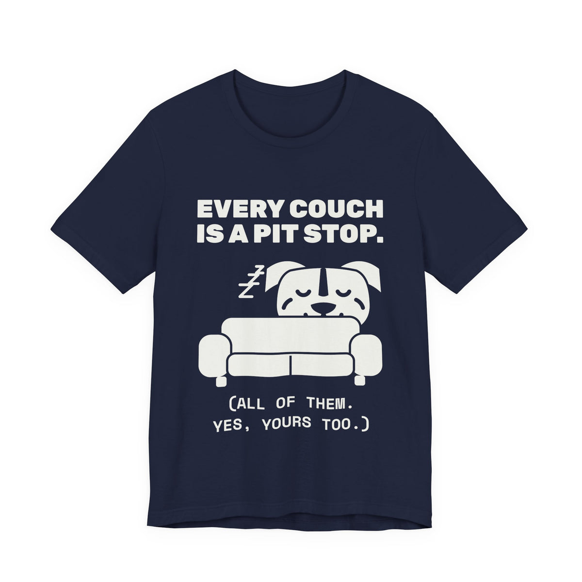 Every Couch Is a Pit Stop Tee (Dark)