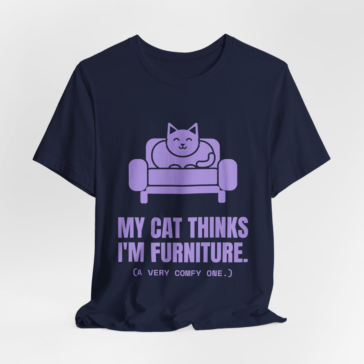 My Cat Thinks I'm Furniture Tee (Lavender)
