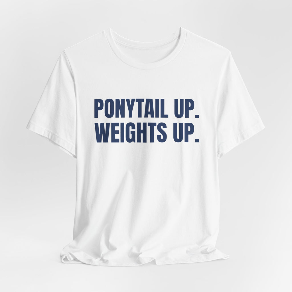 Ponytail Up. Weights Up Tee (Navy Blue Ink)