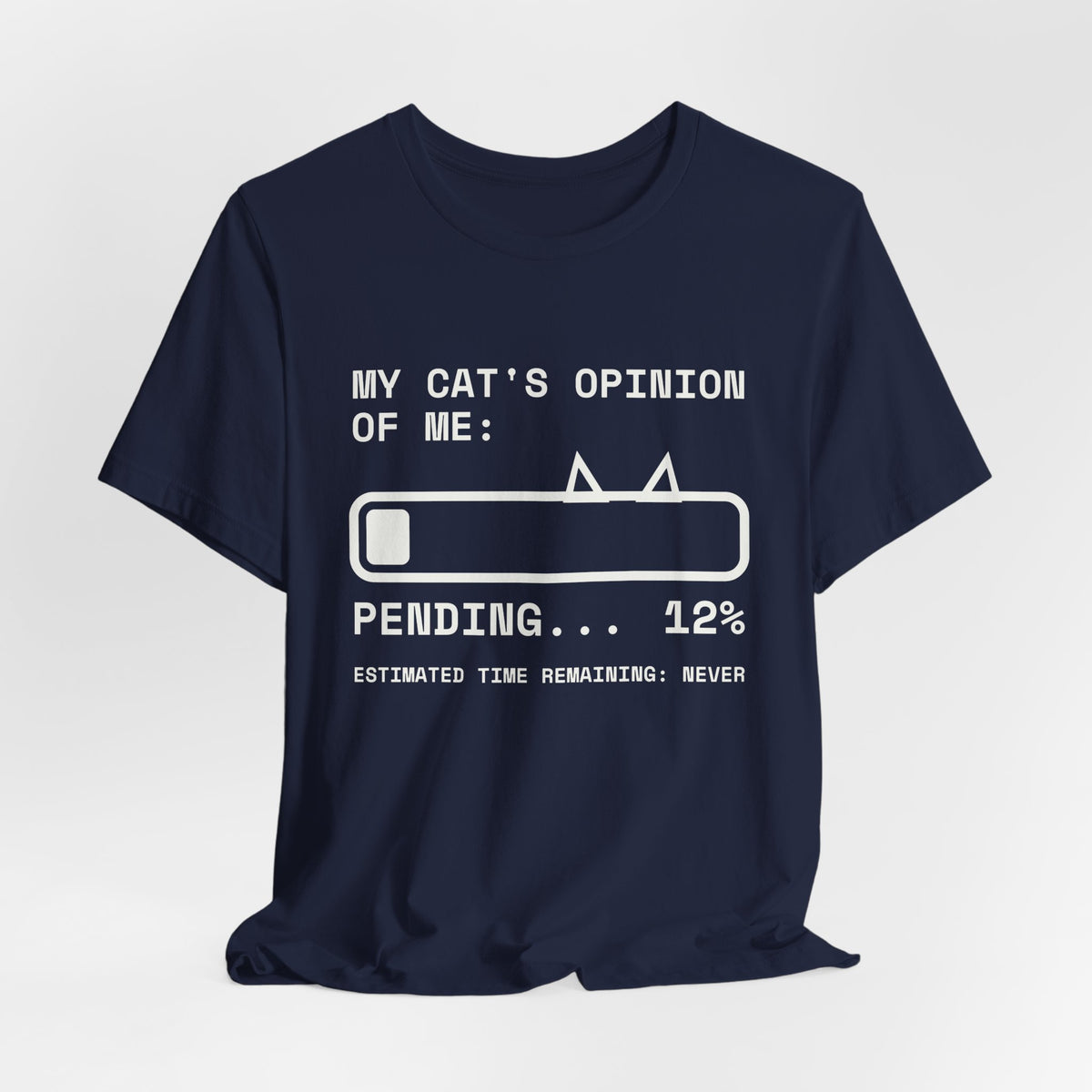 My Cat's Opinion of Me: Pending Tee (Dark)