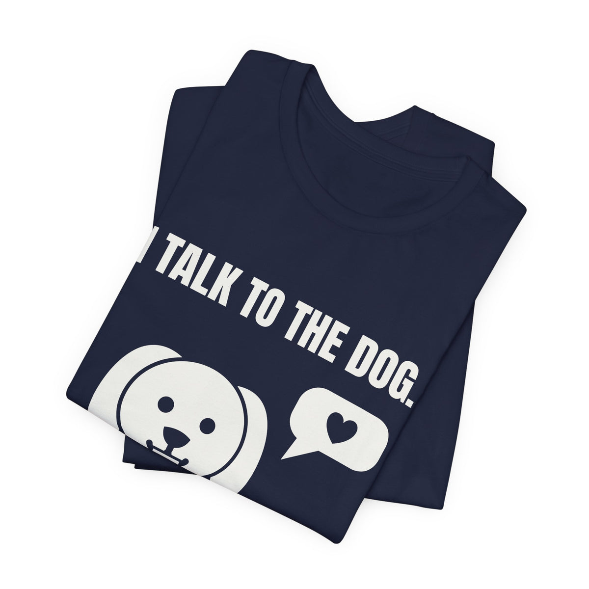 I Talk to the Dog Tee (Dark)