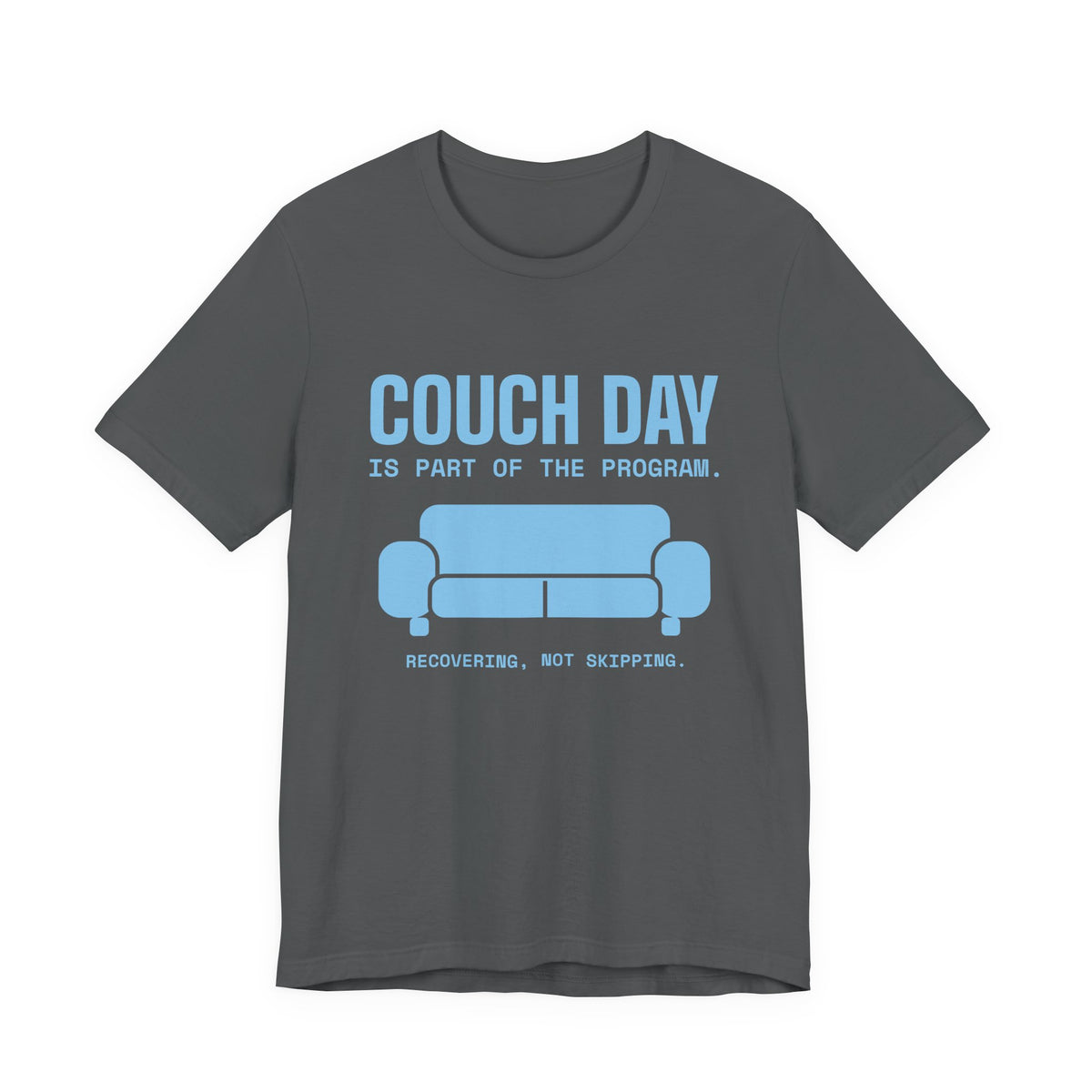 Couch Day Is Part of the Program Tee (Sky Blue Ink)