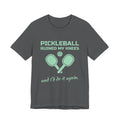 Pickleball Ruined My Knees and I'd Do It Again Tee (Mint Green Ink)