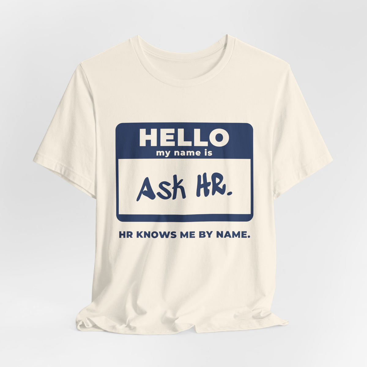 HR Knows Me by Name Tee (Navy Blue Ink)