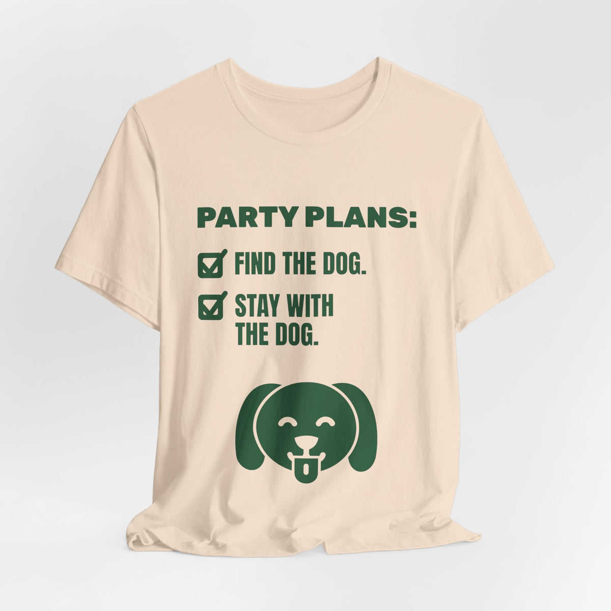 Party Plans: Find the Dog Tee (Forest Green Ink)