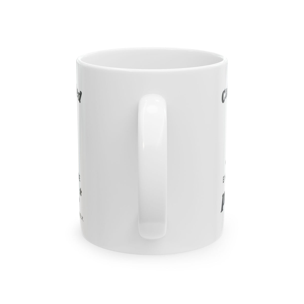 Caffeinated Enough to Be Polite Mug